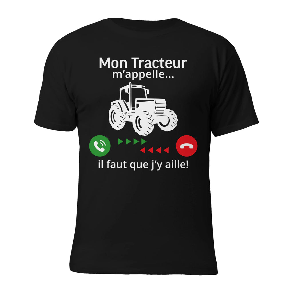 T-shirt "Mon tracteur m'appelle... il faut que j'y aille !"